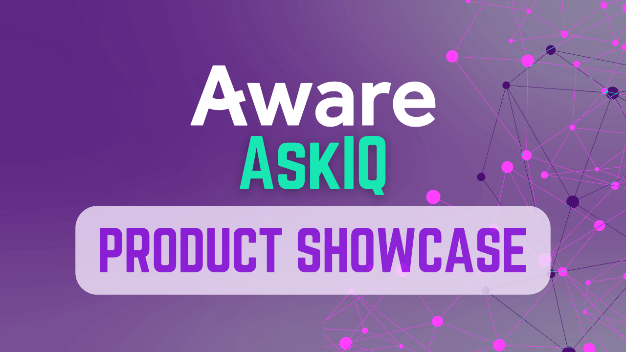 Aware showcase AskIQ