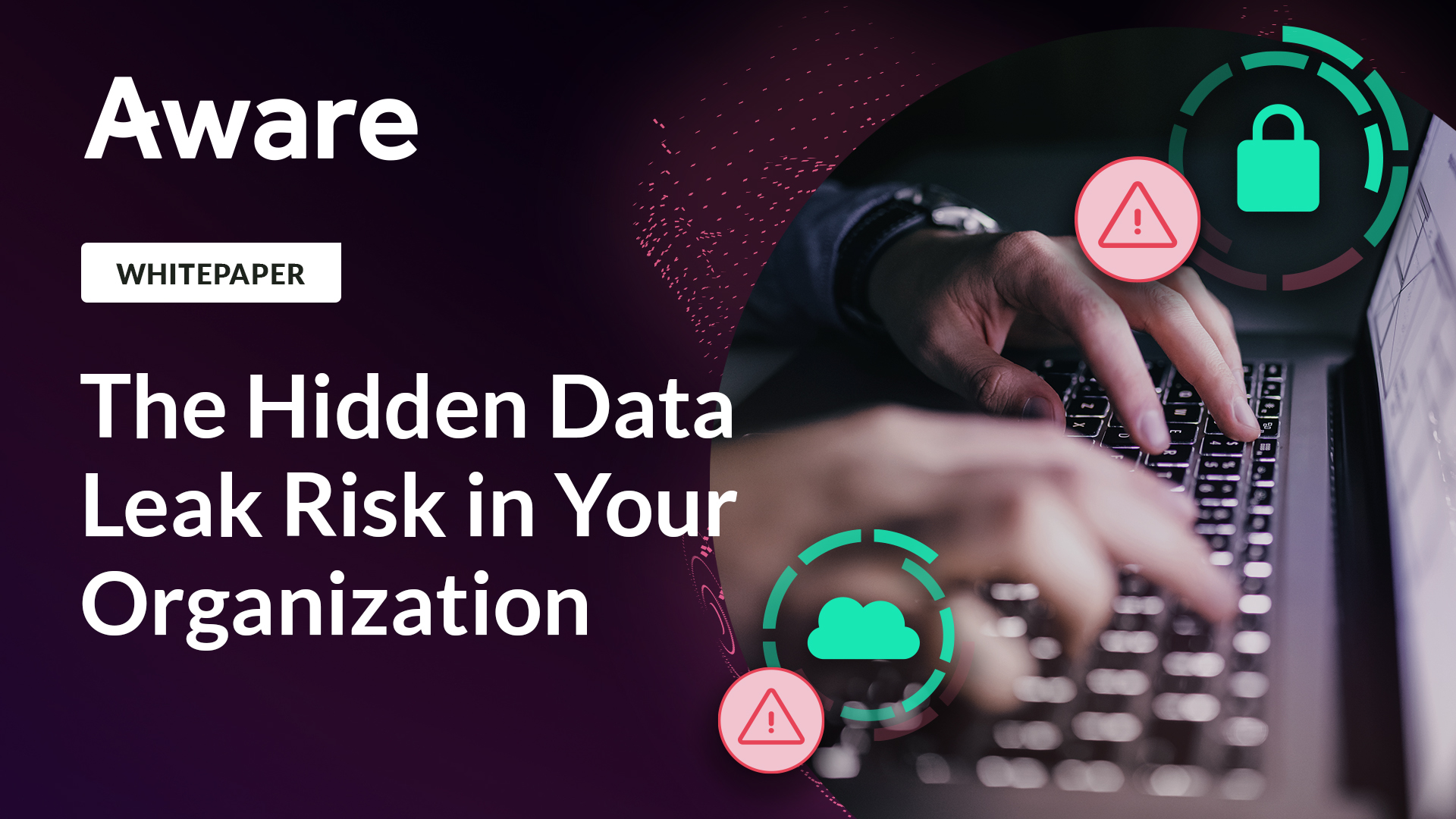 The Hidden Data Leak Risk in Your Organization