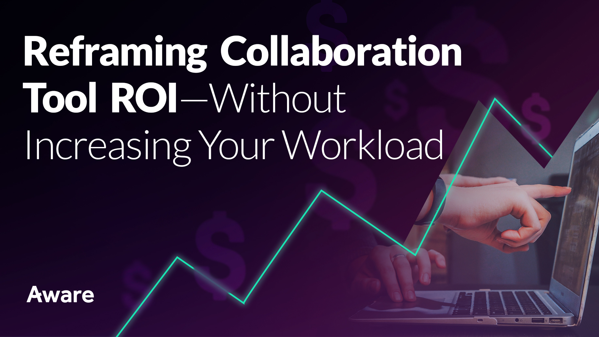 How to Reframe Collaboration Tool ROI — Without Increasing Your Workload