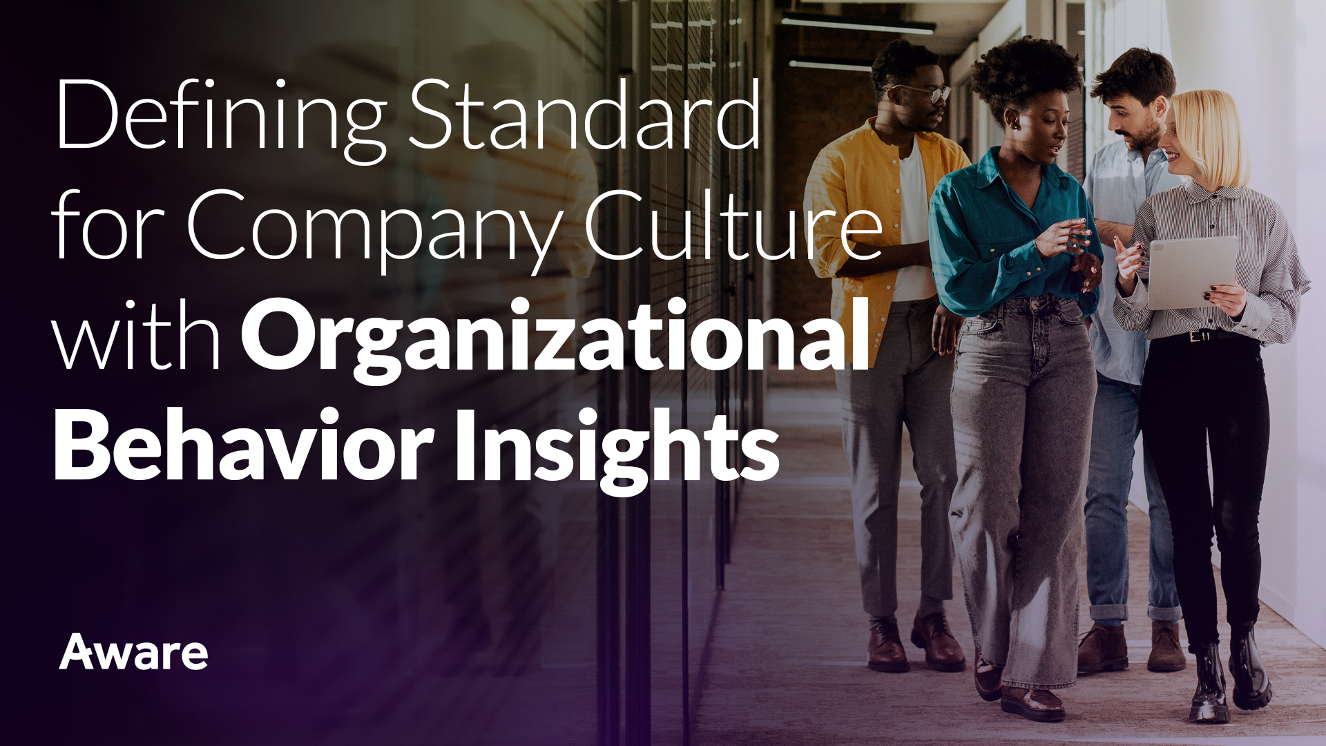 Defining Standard for Company Culture with Organizational Behavior Insights