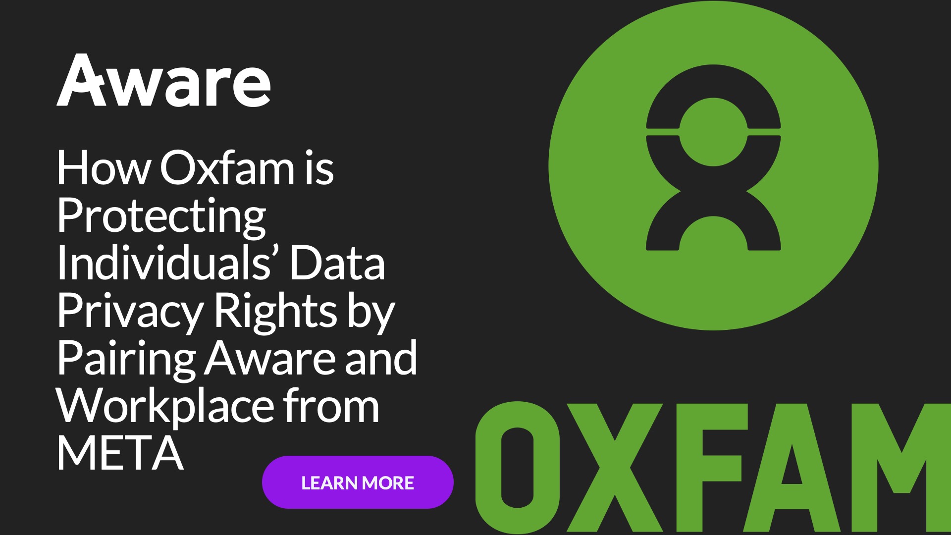 How Oxfam is Protecting Individuals’ Data Privacy Rights by Pairing Aware and Workplace from META