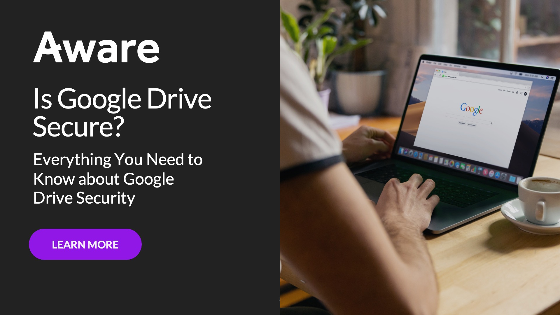 Is Google Drive Secure? Everything You Need to Know about Google Drive Security