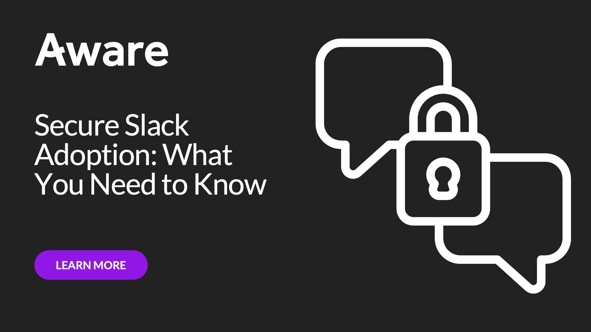 Secure Slack Adoption: What You Need to Know