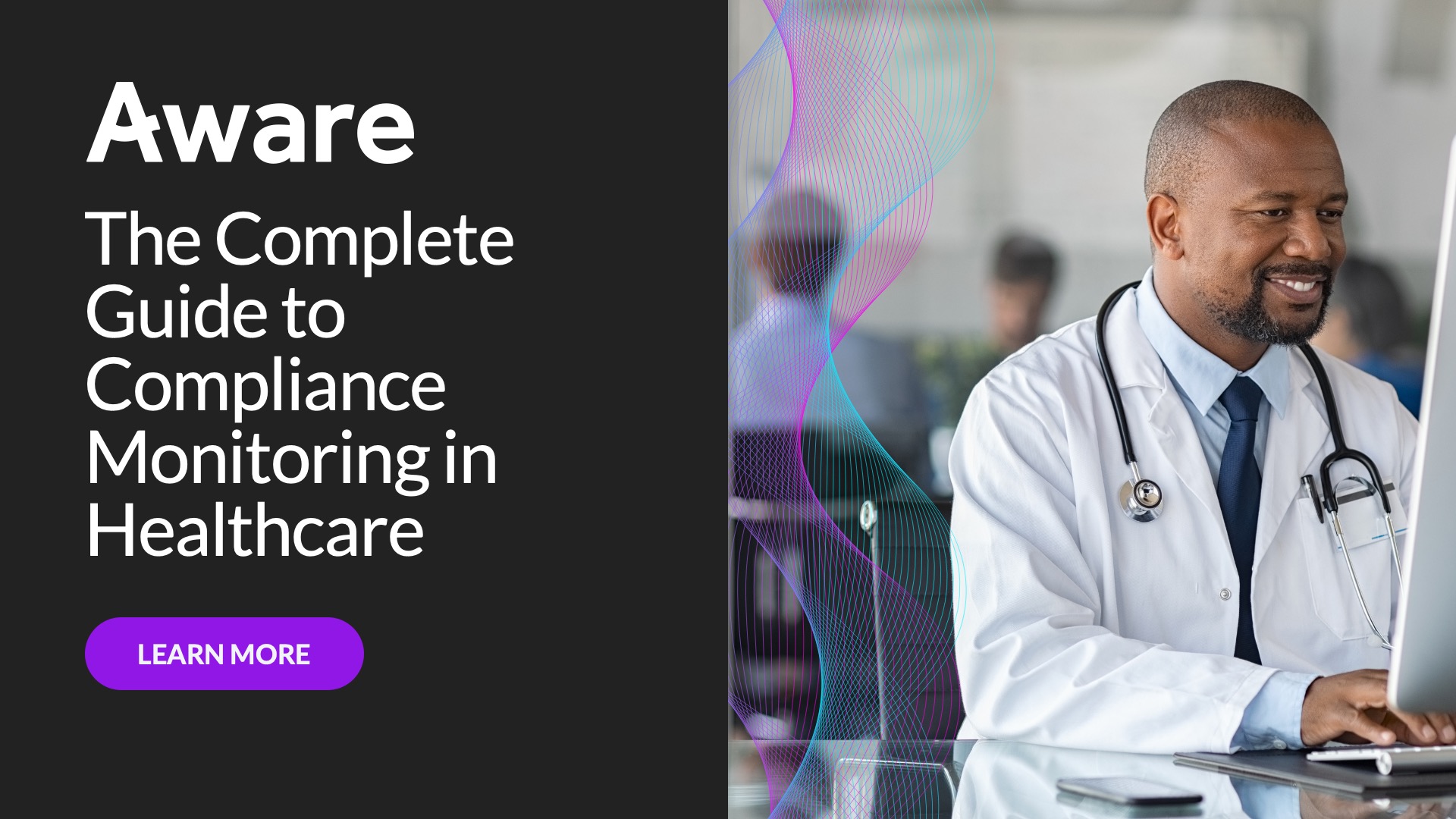 The Complete Guide to Compliance Monitoring in Healthcare